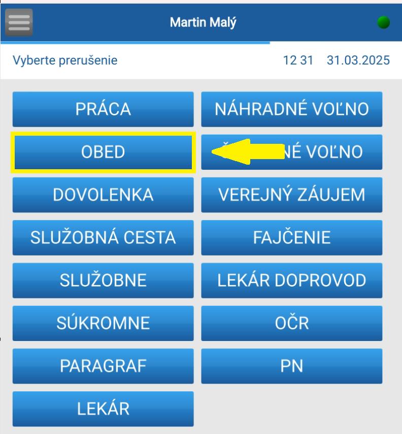 Výber prerušenia Obed na tablete