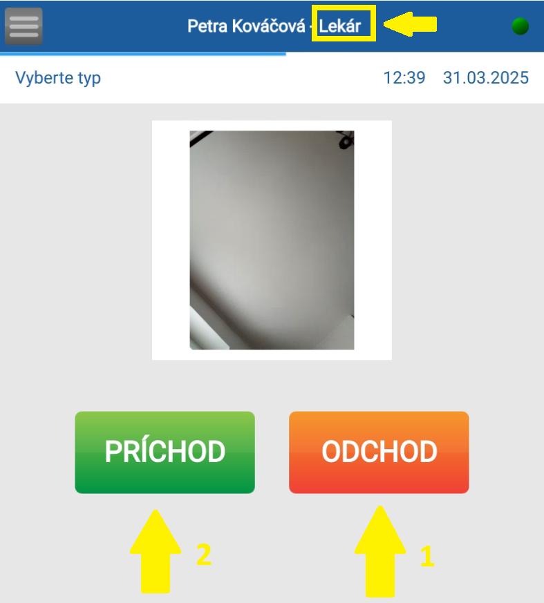 Výber typu prístupu Príchod/Odchod na tablete